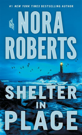 Shelter in Place - Nora Robertsová
