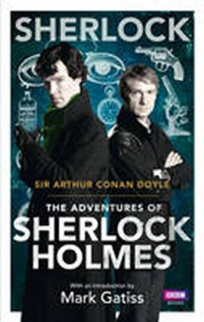 Sherlock: The Adventures of Sherlock Holmes - Sir Arthur Conan Doyle