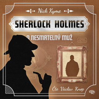 Sherlock Holmes a nesmrtelný muž - Nick Kyme