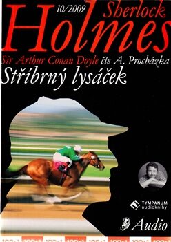 Sherlock Holmes: Stříbrný lysáček - Sir Arthur Conan Doyle