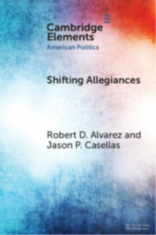 Shifting Allegiances - Jason P.  Casellas,Robert D.  Alvarez