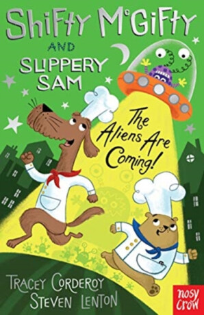 Shifty McGifty and Slippery Sam: The Aliens Are Coming! - Tracey Corderoyová