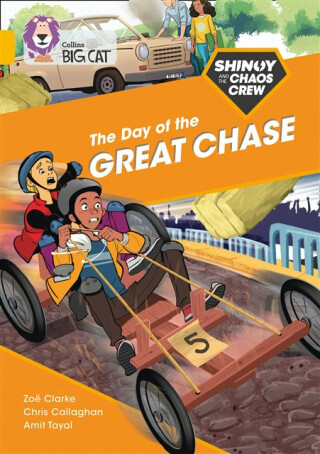 Shinoy and the Chaos Crew: The Day of the Great Chase - Chris Callaghan,Clarke Zoë