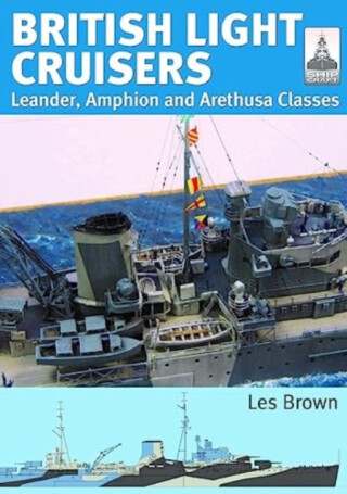 ShipCraft 31: British Light Cruisers - Les Brown