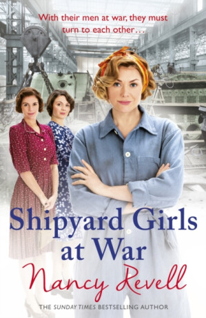 Shipyard Girls at War - Revell Nancy
