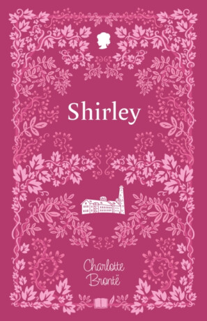 Shirley - Charlotte Brontë