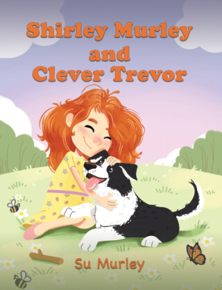 Shirley Murley and Clever Trevor - Su Murley