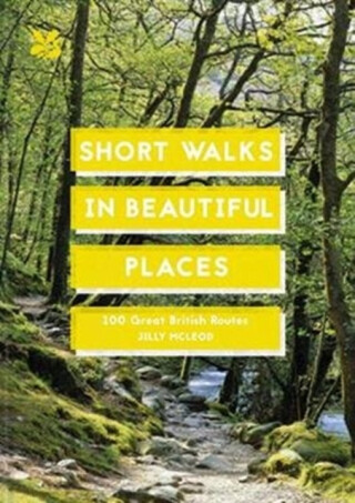 Short Walks in Beautiful Places - 