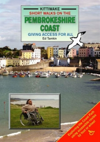 Short Walks on the Pembrokeshire Coast - Giving Access to All - Ed Tamkin