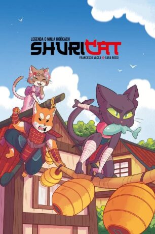 Shuricat 1 - Legenda o ninja kočkách - Rossi, Sara,Vacca, Francesco