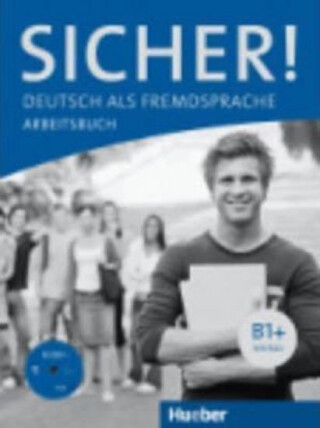 SICHER B1+ AB+CD (ejerc.): Arbeitsbuch B1+ mit Audio-CD: Vol. 2 - Susanne Schwalb,Michaela Perlmann-Balme