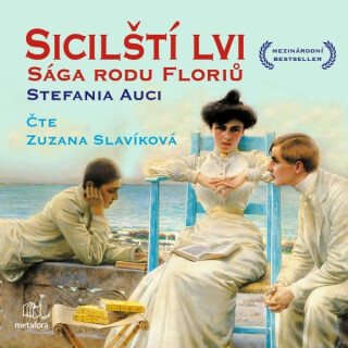 Sicilští lvi: Sága rodu Floriů - Stefania Auciová