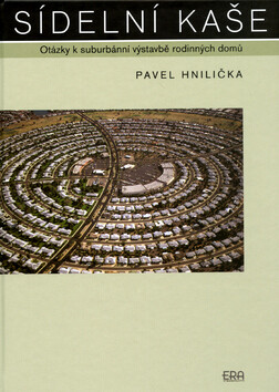 Sídelní kaše - Pavel Hnilička