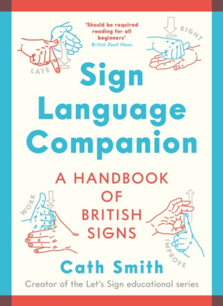 Sign Language Companion - Cath Smith