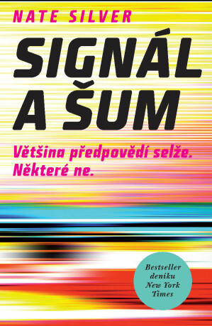 Signál a šum - Nate Silver