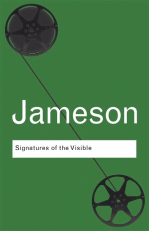 Signatures of the Visible - Fredric Jameson