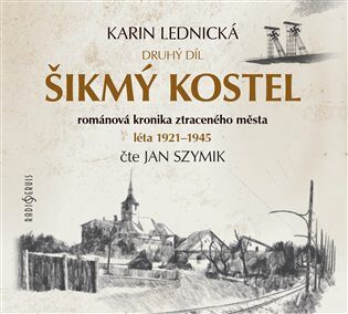 Šikmý kostel 2 - Radovan Lipus,Karin Lednická,Jan Szymik