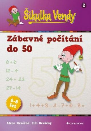 Šikulka Vendy - Zábavné počítání do 50 - Alena Nevěčná,Jiří Nevěčný