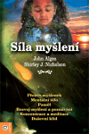 Síla myšlení - John Algeo,Shirley Nicholson