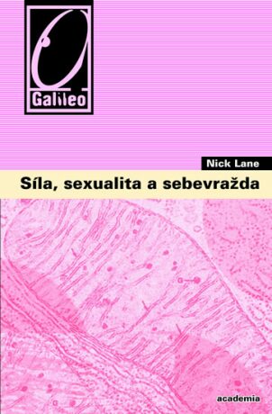 Síla, sexualita a sebevražda - Nick Lane