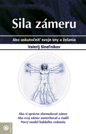 Sila zámeru - Valerij Sineľnikov