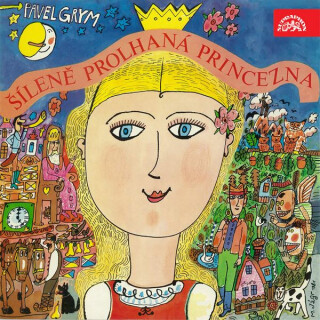 Šíleně prolhaná princezna - Pavel Grym