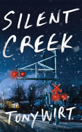 Silent Creek - Tony Wirt