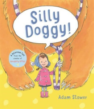 Silly Doggy! - Adam Stower