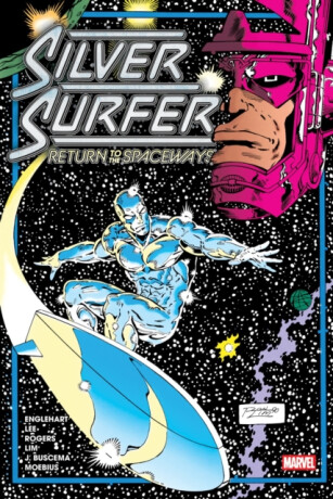 Silver Surfer: Return To The Spaceways Omnibus - John Byrne,Stan Lee,Steve Englehart