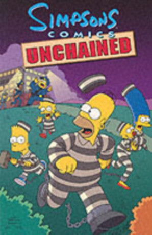 Simpsons Comics Unchained - Matt Groening,etc.