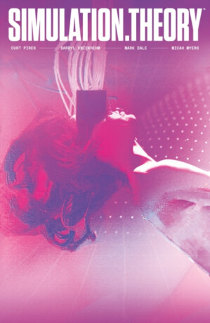 Simulation Theory - Curt Pires,Darryl Knickrehm