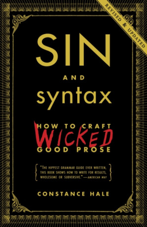 Sin and Syntax - Constance Hale