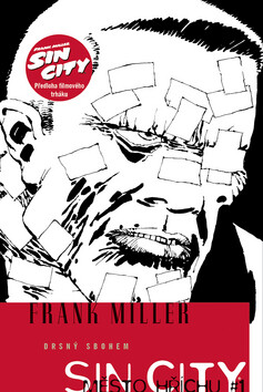 Sin City Město hříchu 1 Drsný sbohem - Frank Miller