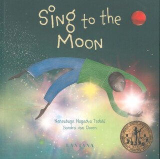 Sing to The Moon - Nansubuga Nagadya Isdahl