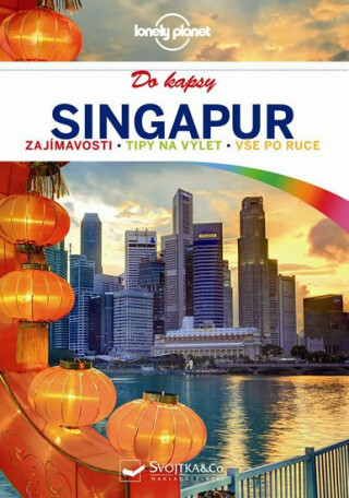 Singapur do kapsy - Lonely Planet - kolektiv autorů,Cristian Bonetto