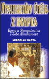 Sinuhetův útěk z Egypta - Miroslav Bárta