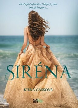 Siréna - Kiera Cassová