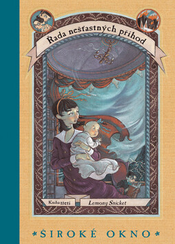 Široké okno - Lemony Snicket,Brett Helquist