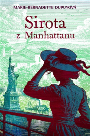 Sirota z Manhattanu - Marie-Bernadette  Dupuyová