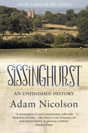 Sissinghurst - Adam Nicolson