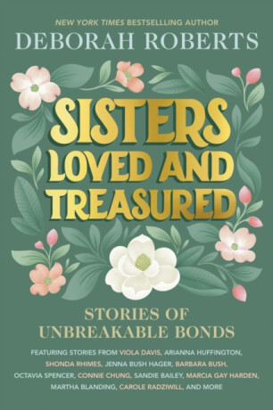 Sisters Loved and Treasured - Roberts Deborah