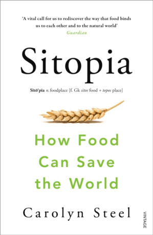 Sitopia - Carolyn Steel