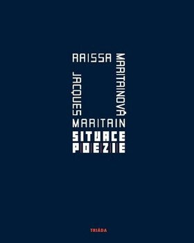 Situace poezie - Jacques Maritain,Raissa Maritainová