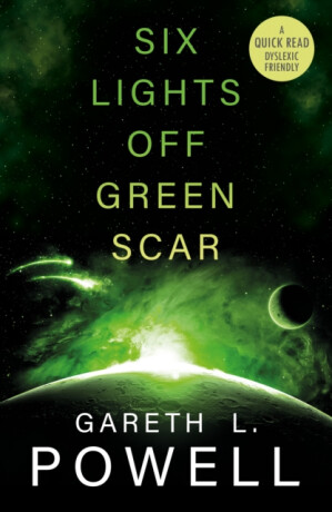 Six Lights Off Green Scar - Gareth Powell