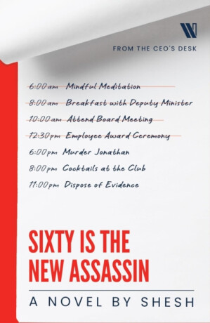 Sixty Is The New Assassin - Shesh