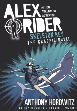 Skeleton Key Graphic Novel - Anthony Horowitz,Antony Johnston