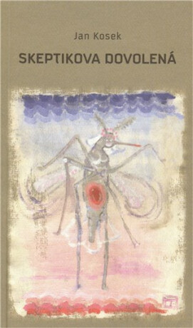 Skeptikova dovolená - Jan Kosek,Tereza Pavlíková