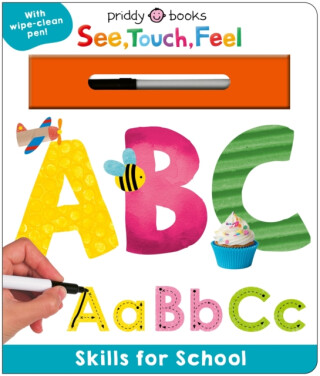 Skills for School: ABC (See, Touch, Feel) - Priddy Books