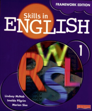 Skills in English: Framework Edition Student Book 1 - Imelda Pilgrim,Marian Slee,Lindsay McNab