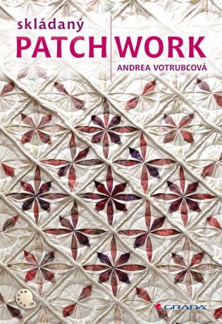 Skládaný patchwork - Andrea Votrubcová